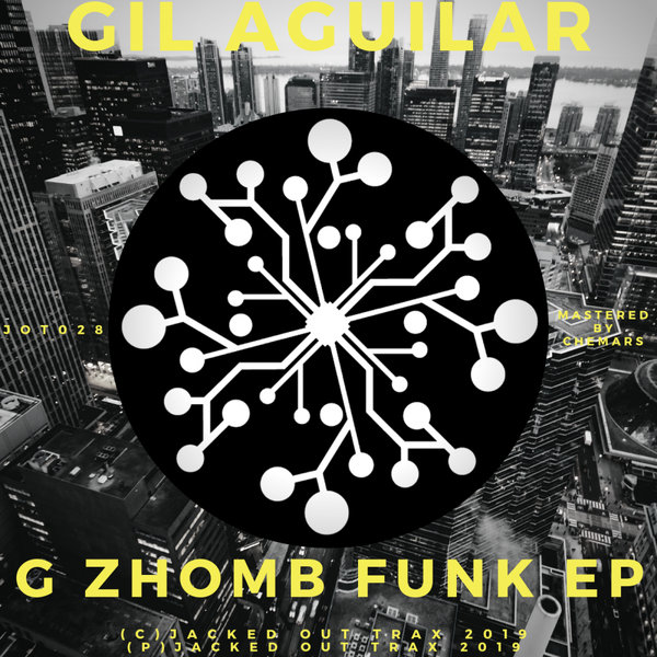 Gil Aguilar - GZhomb Funk - Jacked Out Tracks