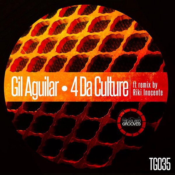 Gil Aguilar - TG035 4 Da Culture